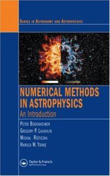 Hardcover Numerical Methods in Astrophysics: An Introduction [With CDROM] Book