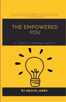 Paperback The Empowered You: A Journey in Personal Growth Book