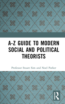 Hardcover A-Z Guide to Modern Social and Political Theorists Book