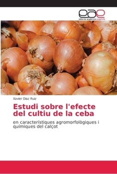 Paperback Estudi sobre l'efecte del cultiu de la ceba [Spanish] Book