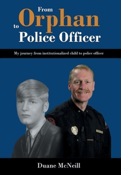 Hardcover From Orphan to Police Officer Book