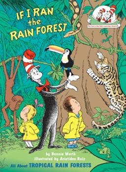 Hardcover If I Ran the Rain Forest: All about Tropical Rain Forests Book
