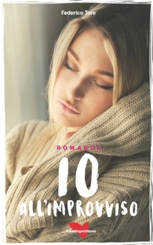 Paperback Io all'improvviso [Italian] Book