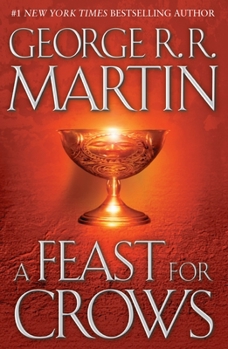 Hardcover A Feast for Crows: A Song of Ice and Fire: Book Four Book