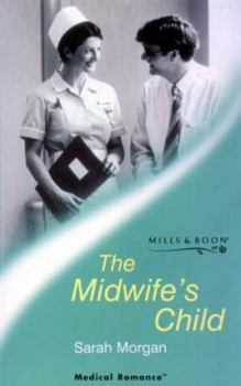 Paperback The Midwife's Child (Medical Romance) Book
