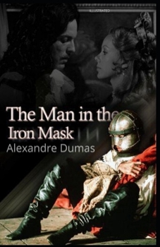 Paperback The Man in the Iron Mask Illustrated Book