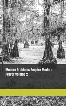 Paperback Modern Problems Require Modern Prayer Volume 2: Mprmp Book