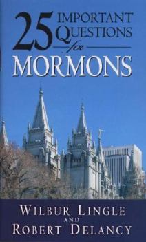 Paperback 25 Important Questions for Mormons Book