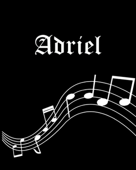Adriel: Sheet Music Note Manuscript Notebook Paper | Personalized Custom First Name Cover | Musician Composer Instrument Composition Book | 12 Staves ... | Create, Compose & Write Creative Songs