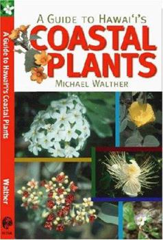 Paperback A Guide to Hawai'i's Coastal Plants Book