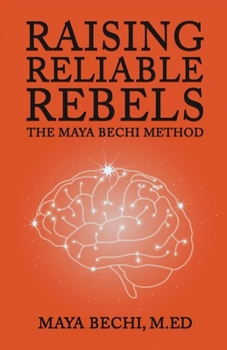Raising Reliable Rebels