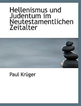 Paperback Hellenismus Und Judentum Im Neutestamentlichen Zeitalter [German] [Large Print] Book
