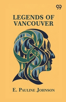 Paperback Legends Of Vancouver Book