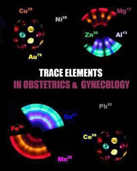 Paperback Trace Elements in Obstetrics and Gynecology Book