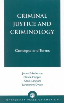 Paperback Criminal Justice and Criminology: Concepts and Terms Book