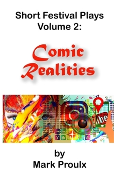 Paperback Short Festival Plays Volume 2: Comic Realities Book