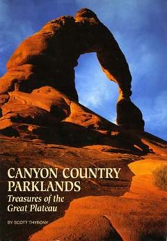 Hardcover Canyon Country Parklands: Treasures of the Great Plateau Book