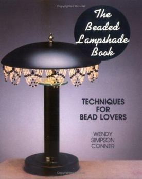 Spiral-bound The Beaded Lampshade Book: Techniques for Bead Lovers Book
