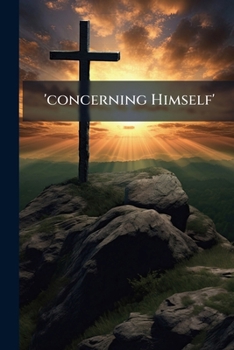 Paperback 'concerning Himself' Book