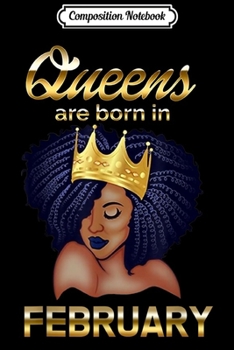 Composition Notebook: Womens Queens are Born in february s for Women  Journal/Notebook Blank Lined Ruled 6x9 100 Pages