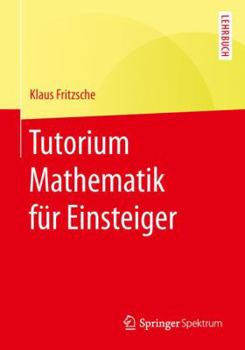 Paperback Tutorium Mathematik Für Einsteiger [German] Book