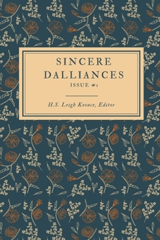 Paperback Sincere Dalliances: Issue #1 Book