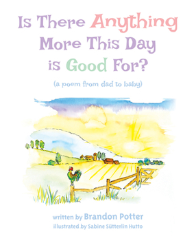 Hardcover Is There Anything More This Day Is Good For? Book