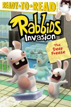 Hardcover The Deep Freeze (Rabbids Invasion) Book