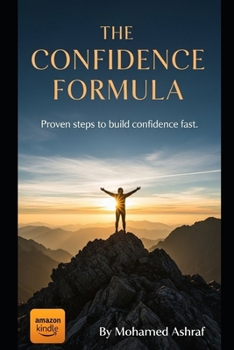 Paperback The Confidence Formula Proven steps to build confidence fast Book