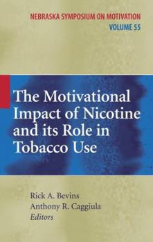 Paperback The Motivational Impact of Nicotine and Its Role in Tobacco Use Book