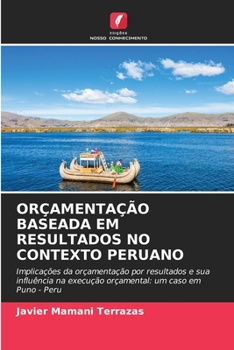 Paperback Orçamentação Baseada Em Resultados No Contexto Peruano [Portuguese] Book