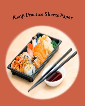 Paperback Kanji Practice Sheets Paper: Genkouyoushi Notebook Practice Writing and Learning Japanese Language Book