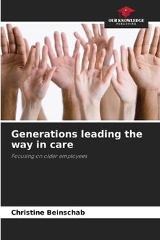 Paperback Generations leading the way in care Book