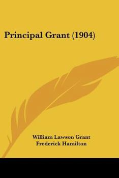 Paperback Principal Grant (1904) Book