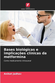 Bases biológicas e implicações clínicas da metformina (Portuguese Edition)