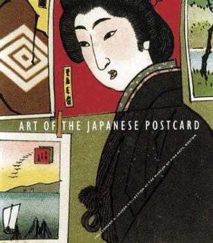 Hardcover Art of the Japanese Postcard: Masterpieces Fom the Leonard A. Lauder Collection Book