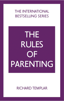 Paperback The Rules of Parenting: A Personal Code for Bringing Up Happy, Confident Children Book