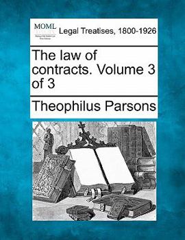 Paperback The law of contracts. Volume 3 of 3 Book