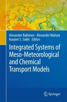 Paperback Integrated Systems of Meso-Meteorological and Chemical Transport Models Book