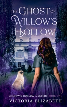 Paperback The Ghost of Willow's Hollow Book