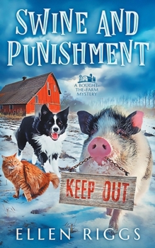 Paperback Swine and Punishment (Bought-the-Farm Mystery) Book
