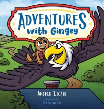 Hardcover Adventures with Gingey: An exciting, heartwarming reimagining of the classic gingerbread man tale with a plot twist! Book