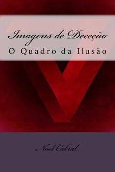 Paperback Imagens de Deceção: O Quadro da Ilusão [Portuguese] Book