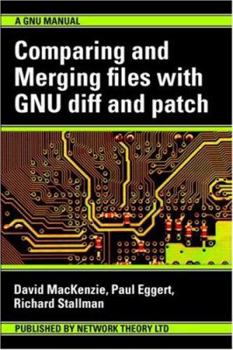 Paperback Comparing and Merging Files with Gnu Diff and Patch Book