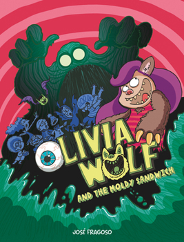 Paperback Olivia Wolf and the Moldy Sandwich Book