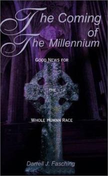 Paperback The Coming of the Millennium: Good News for the Whole Human Race Book