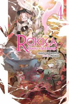 Paperback Rokka: Braves of the Six Flowers, Vol. 4 Book