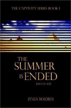 Paperback The Summer Is Ended (Captivity Series) Book