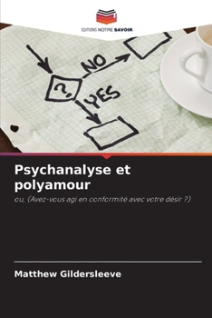 Psychanalyse et polyamour (French Edition)