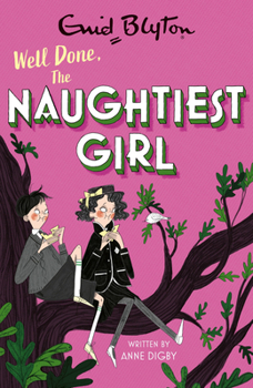 Paperback Well Done, the Naughtiest Girl: Book 8 Book